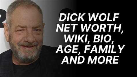 what is dick wolf's net worth|dick wolf ethnicity.